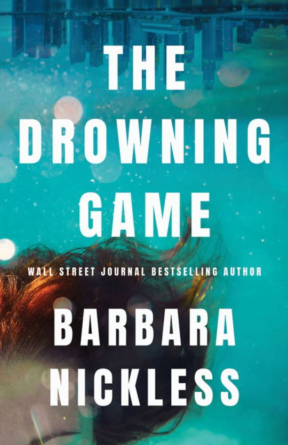 Cover for Barbara Nickless · The Drowning Game (Paperback Book) (2024)