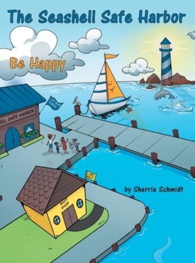 Cover for Sherrie Schmidt · Seashell Safe Harbor (Book) (2023)