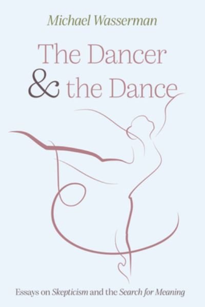 Cover for Michael Wasserman · Dancer and the Dance (Bog) (2022)
