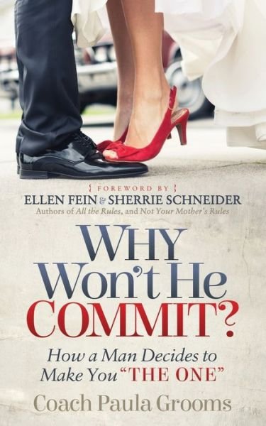 Cover for Coach Paula Grooms · Why Won't He Commit?: How a Man Decides to Make You “The One” (Paperback Book) (2018)
