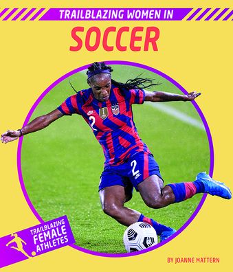 Cover for Joanne Mattern · Trailblazing Women in Soccer (Paperback Book) (2022)