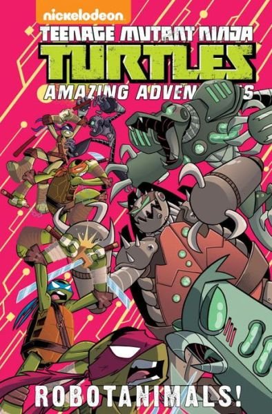 Cover for Caleb Goellner · Teenage Mutant Ninja Turtles Amazing Adventures: Robotanimals! - TMNT Amazing Adventures (Hardcover Book) (2018)