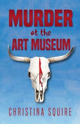 Cover for Christina Squire · Murder at the Art Museum (Paperback Book) (2016)