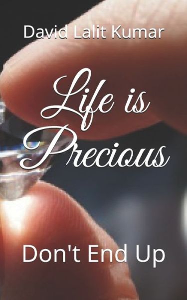 Cover for David Lalit Kumar · Life is Precious (Paperback Book) (2019)