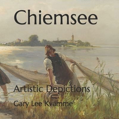 Cover for Gary Lee Kvamme · Chiemsee (Pocketbok) (2019)