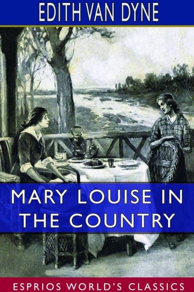 Cover for Edith Van Dyne · Mary Louise in the Country (Esprios Classics) (Paperback Book) (2024)