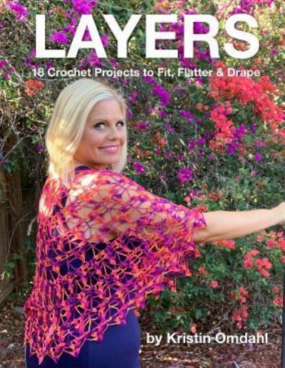 Layers - Kristin Omdahl - Books - Createspace Independent Publishing Platf - 9781724360014 - May 30, 2019