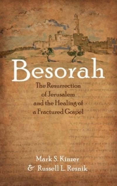 Cover for Mark S Kinzer · Besorah (Hardcover Book) (2021)