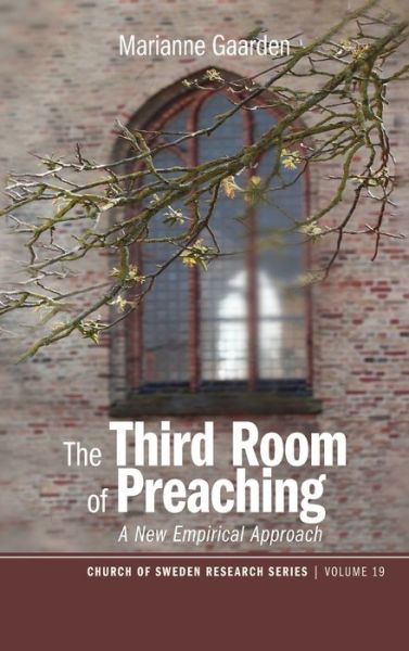 Cover for Marianne Gaarden · The Third Room of Preaching (Hardcover Book) (2021)