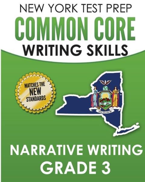 Cover for N Hawas · NEW YORK TEST PREP Common Core Writing SKills Narrative Writing Grade 3 (Paperback Bog) (2018)