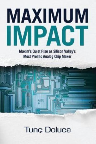 Maximum Impact - Tunç Doluca - Books - Doluca Publishing - 9781733858014 - May 4, 2019