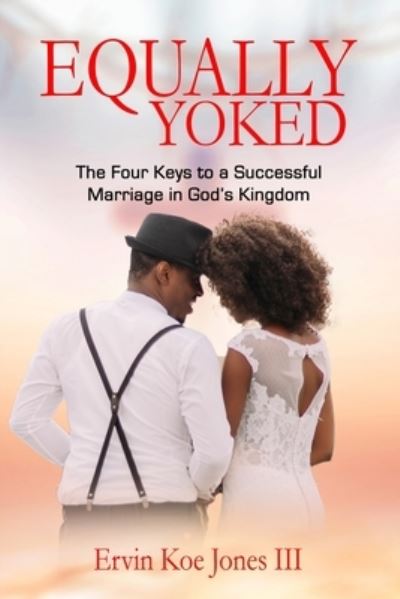 Cover for III Ervin Koe Jones · Equally Yoked (Paperback Book) (2021)