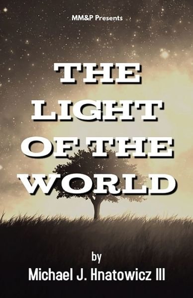 Cover for Hnatowicz, Michael, 3rd · Light of the World (Bok) (2022)