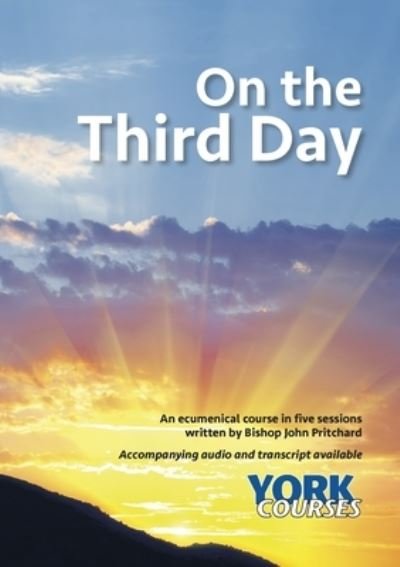 Cover for John Pritchard · On the Third Day: York Courses (Book) (2017)