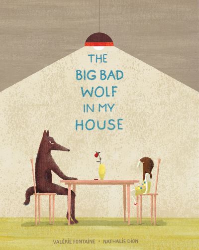 Cover for Valérie Fontaine · The Big Bad Wolf in My House (Hardcover Book) (2021)