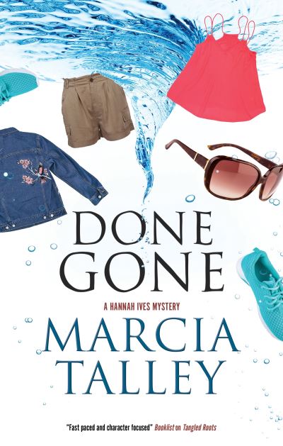 Cover for Marcia Talley · Done Gone - A Hannah Ives Mystery (Hardcover Book) [Main - Large Print edition] (2021)