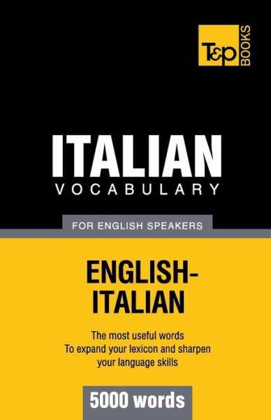 Cover for Andrey Taranov · Italian Vocabulary for English Speakers - 5000 Words (Paperback Book) (2012)