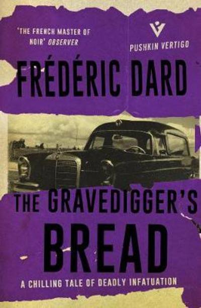 Cover for Frederic Dard · The Gravediggers' Bread (Paperback Bog) (2018)