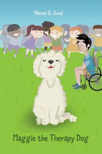 Naomi G. Sved · Maggie the Therapy Dog (Paperback Book) (2016)