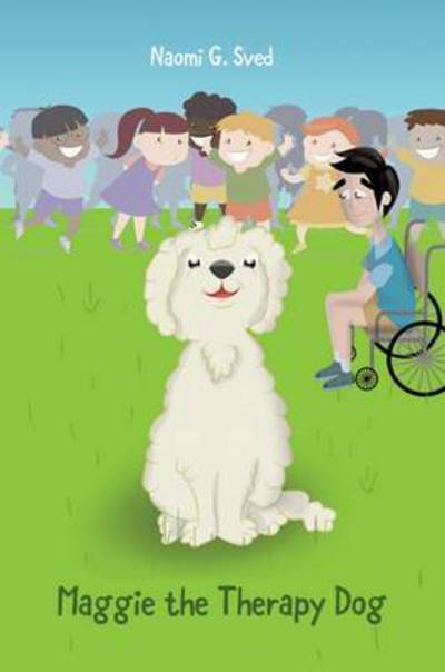 Naomi G. Sved · Maggie the Therapy Dog (Taschenbuch) (2016)