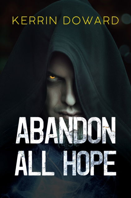 Cover for Kerrin Doward · Abandon All Hope (Paperback Book) (2022)