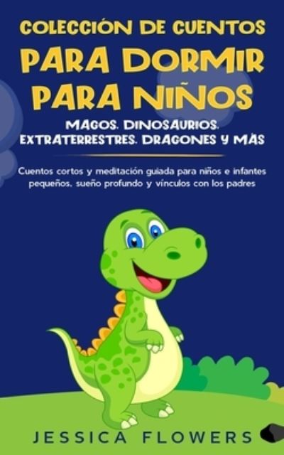 Coleccion de cuentos para dormir para ninos - Jessica Flowers - Books - Donna Lloyd - 9781801340014 - November 20, 2020