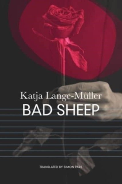 Cover for Katja Lange-Muller · Bad Sheep - The German List (Innbunden bok) (2024)