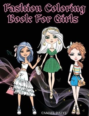 Cover for Camael Daeye · Fashion Coloring Book For Girls (Pocketbok) (2021)