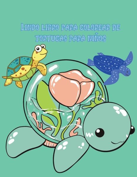 Cover for Crispy Cosmina · Lindo libro para colorear de tortugas para ninos (Paperback Book) (2021)