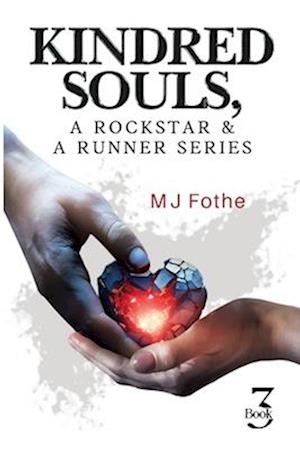 Cover for MJ Fothe · Kindred Souls; A Rockstar &amp; A Runner Series, Book 3 (Paperback Book) (2025)