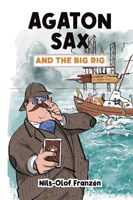 Cover for Nils-Olof Franzen · Agaton Sax and the Big Rig - Agaton Sax (Paperback Book) (2022)