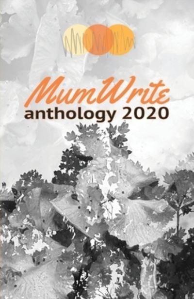 Cover for Nikki Dudley · MumWrite Anthology 2020 (Taschenbuch) (2020)