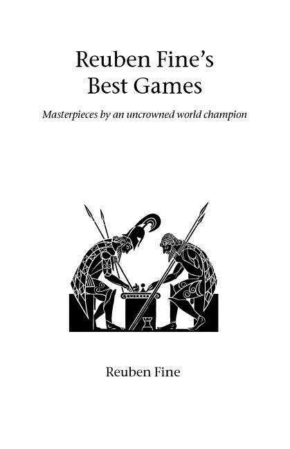 Cover for Reuben Fine · Reuben Fine's Best Games (Hardinge Simpole Chess Classics) (Pocketbok) (2003)
