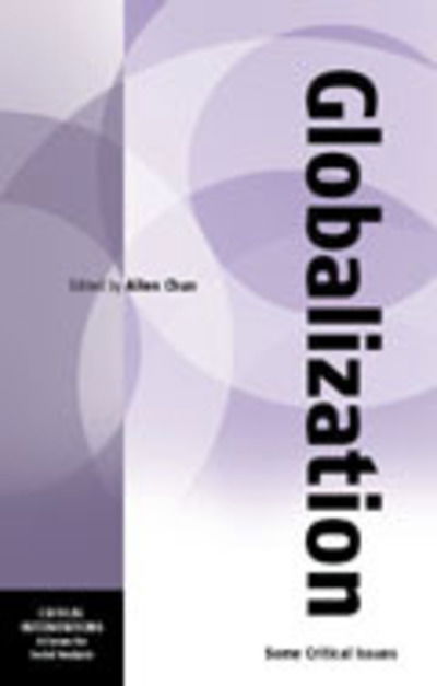 Cover for Allen Chun · Globalization: Some Critical Issues - Critical Interventions: A Forum for Social Analysis (Paperback Book) (2004)