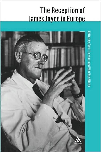 Cover for Wim Van Mierlo · The Reception of James Joyce in Europe - the Reception of British and Irish Authors in Europe (Paperback Book) (2009)