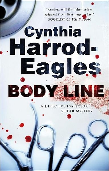 Cover for Cynthia Harrod-Eagles · Body Line - A Detective Inspector Slider Mystery (Taschenbuch) [Main edition] (2011)