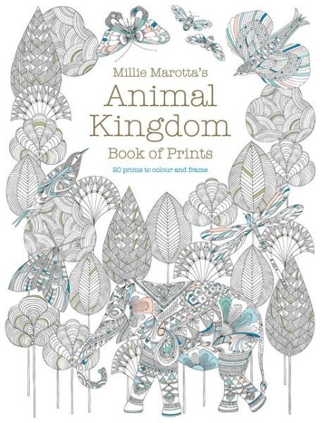 Millie Marotta's Animal Kingdom Book of Prints: Prints to colour and frame - Millie Marotta - Bøker - Batsford Ltd - 9781849944014 - 9. mars 2017