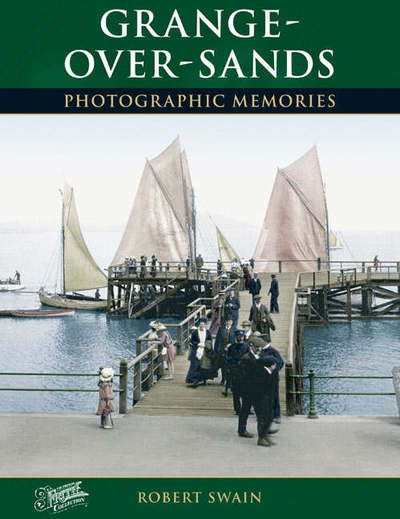 Cover for Robert Swain · Grange-Over-Sands - Photographic Memories (Pocketbok) (2005)