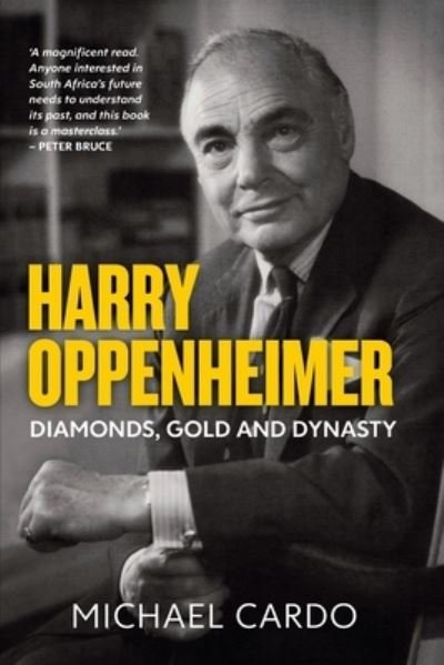 Cover for Michael Cardo · Harry Oppenheimer: Diamonds, Gold and Dynasty (Paperback Book) (2023)