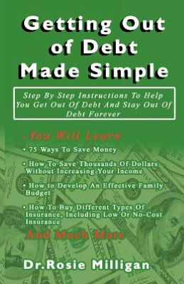 Cover for Phd Rosie Milligan · Getting out of Debt Made Simple (Pocketbok) (2012)