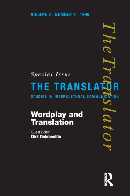 Cover for Wordplay and Translation: Special Issue of 'The Translator' 2/2 1996 (Paperback Book) (1996)