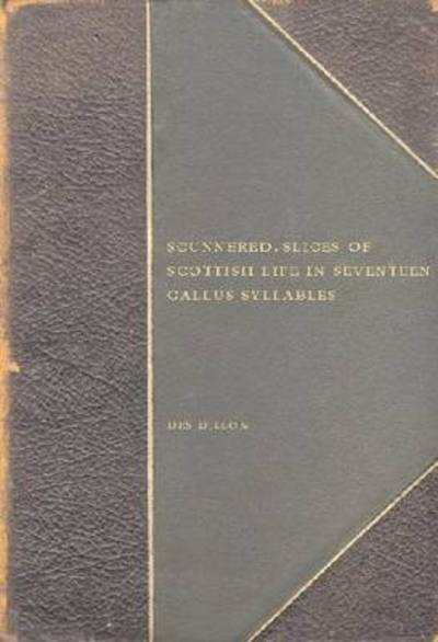 Cover for Des Dillon · Scunnered: Slices of Scottish Life in Seventeen Gallus Syllables (Paperback Book) (2011)