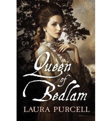 Cover for Laura Purcell · Queen of Bedlam (Pocketbok) (2014)