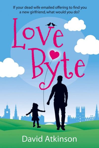 Cover for David Atkinson · Love Byte (Paperback Book) (2014)