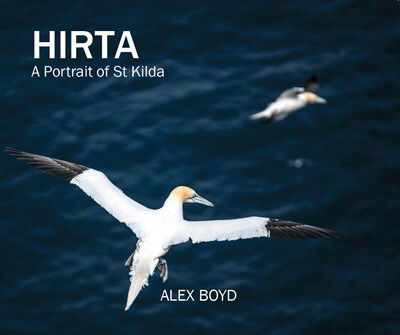 Cover for Alex Boyd · Hirta: A Portrait of St Kilda (Hardcover Book) (2019)