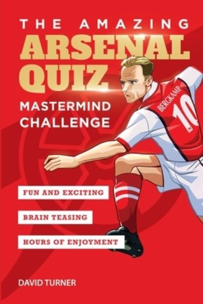 Cover for David Turner · The Amazing Arsenal Quiz: Mastermind Challenge - Amazing Arsenal Activity Books (Paperback Book) [2021 edition] (2021)