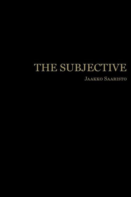 Cover for Jaakko Saaristo · The Subjective (Paperback Book) (2020)