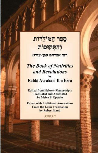 Cover for Avraham Ben Meir Ibn Ezra · The Book of Nativities and Revolutions (Paperback Book) (2008)