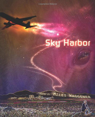 Cover for Miles Waggener · Sky Harbor (Paperback Book) (2011)