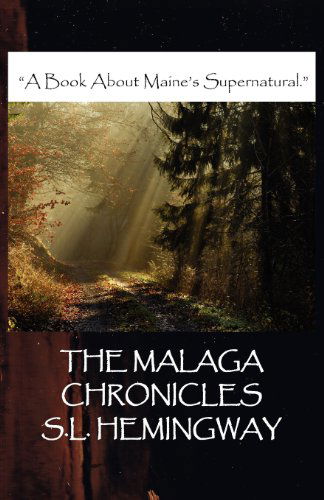 Cover for S. L. Hemingway · The Malaga Chronicles (Paperback Book) (2012)